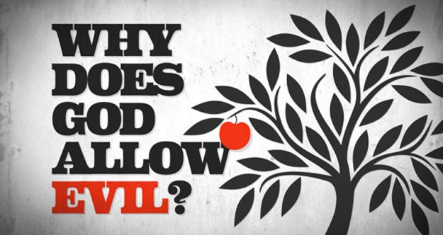 god-allow-evil Why Does God Allow Evil