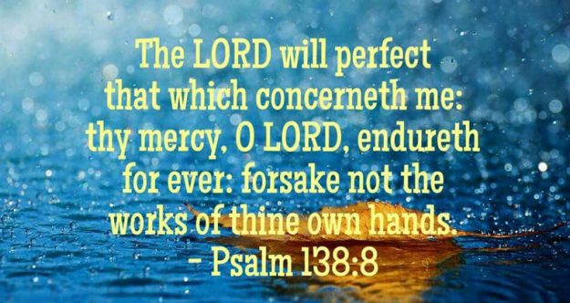 psalms-138-8 psalm 138:8